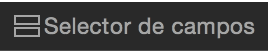 Botón Selector de campos